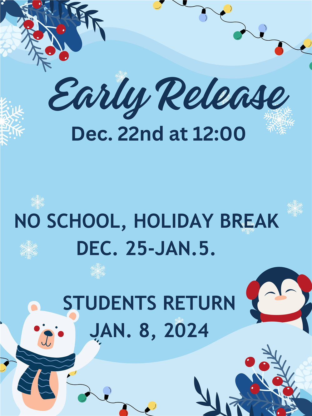  Early Dismissal and Winter Break